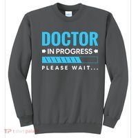Funny Doctor In Progress Medical Students Sweatshirt thumb 0