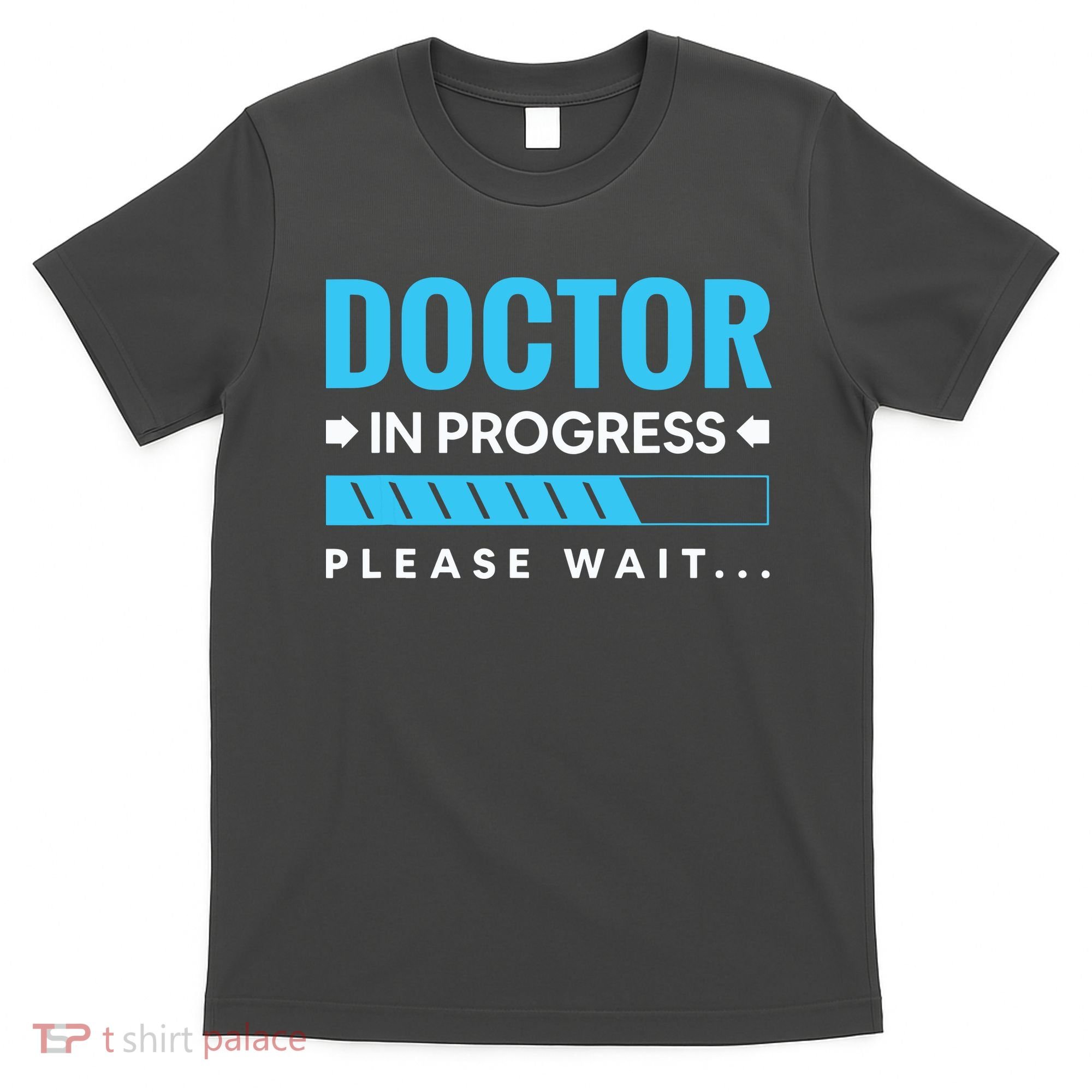 Funny Doctor In Progress Medical Students T-Shirt