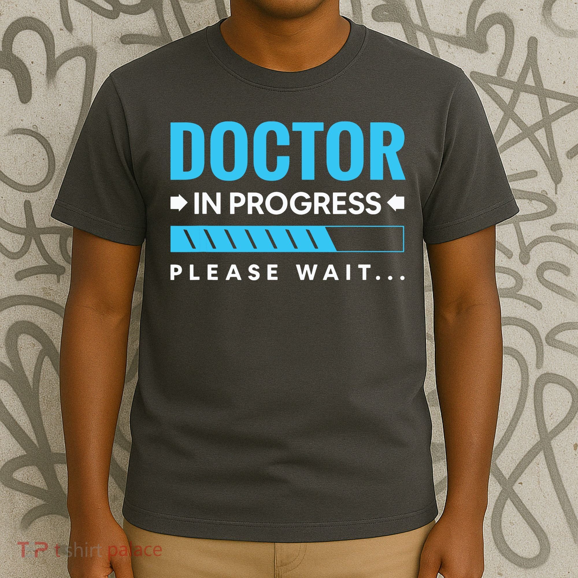 Funny Doctor In Progress Medical Students T-Shirt