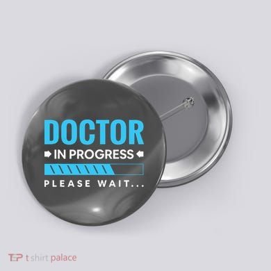 Funny Doctor In Progress Medical Students Button
