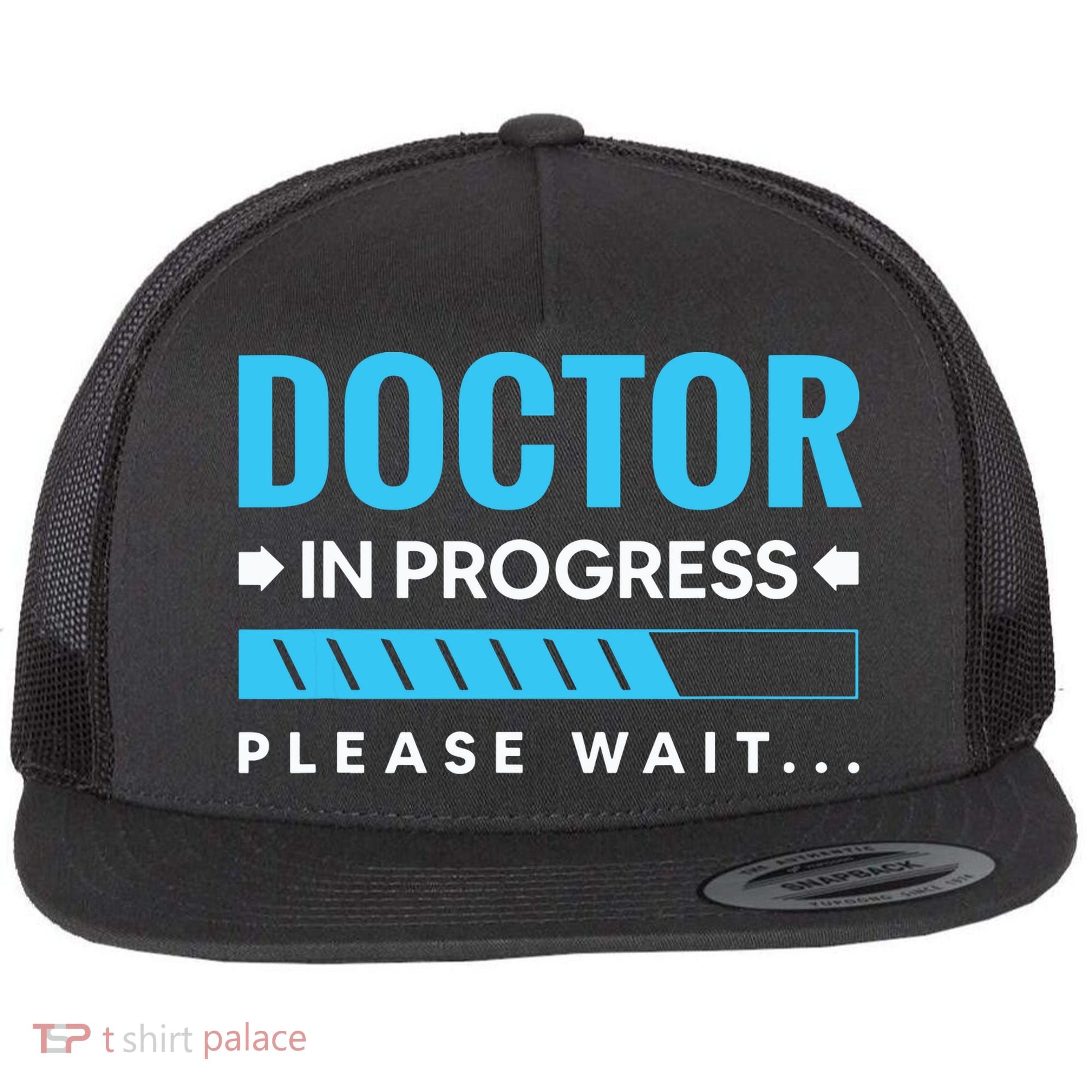 Funny Doctor In Progress Medical Students Flat Bill Trucker Hat
