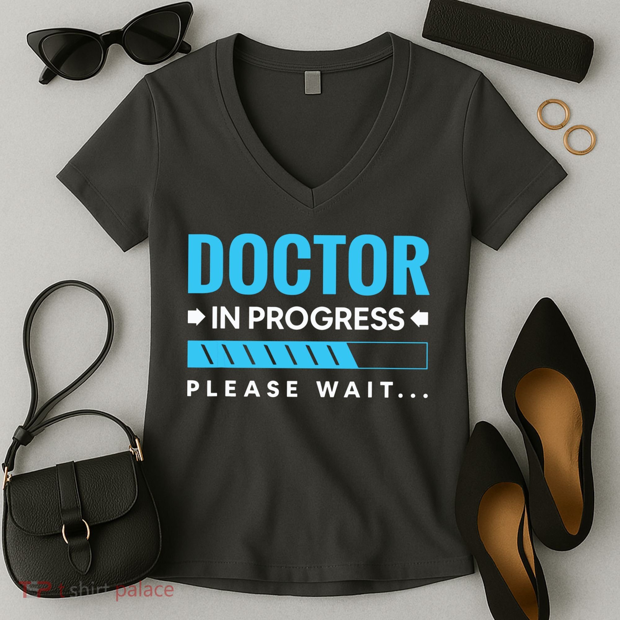 Funny Doctor In Progress Medical Students Women's V-Neck T-Shirt