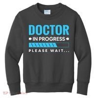 Funny Doctor In Progress Medical Students Kids Sweatshirt thumb 0