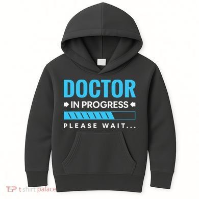 Funny Doctor In Progress Medical Students Kids Hoodie