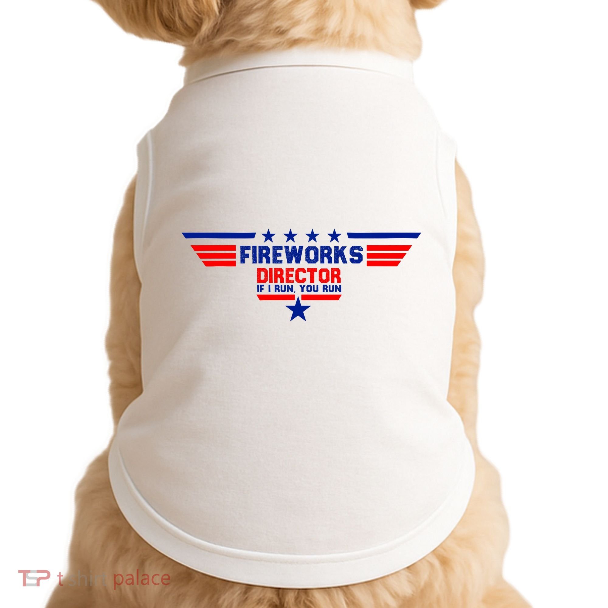 Fireworks Director If I Run You Run Doggie Tank