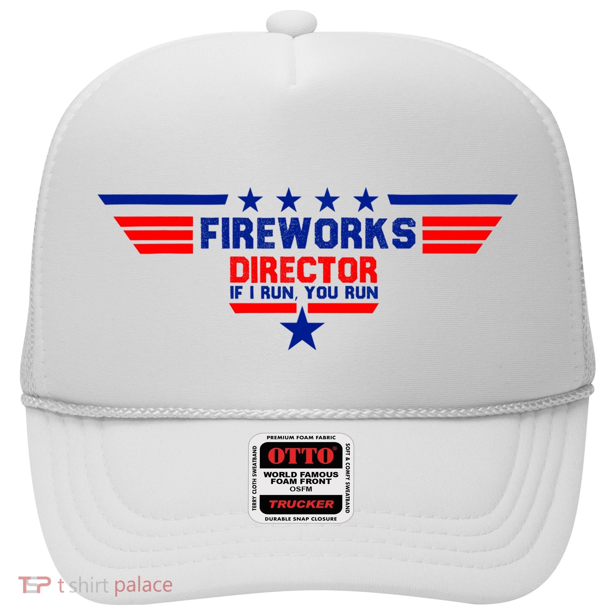 Fireworks Director If I Run You Run Hat