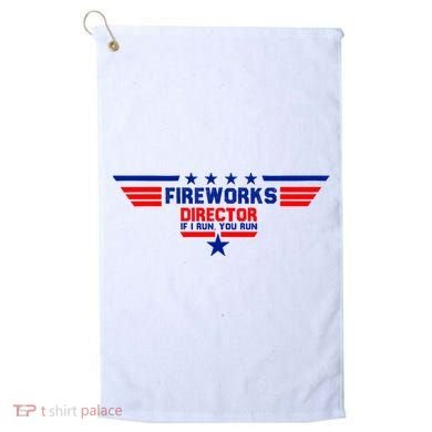 Fireworks Director If I Run You Run Golf Towel