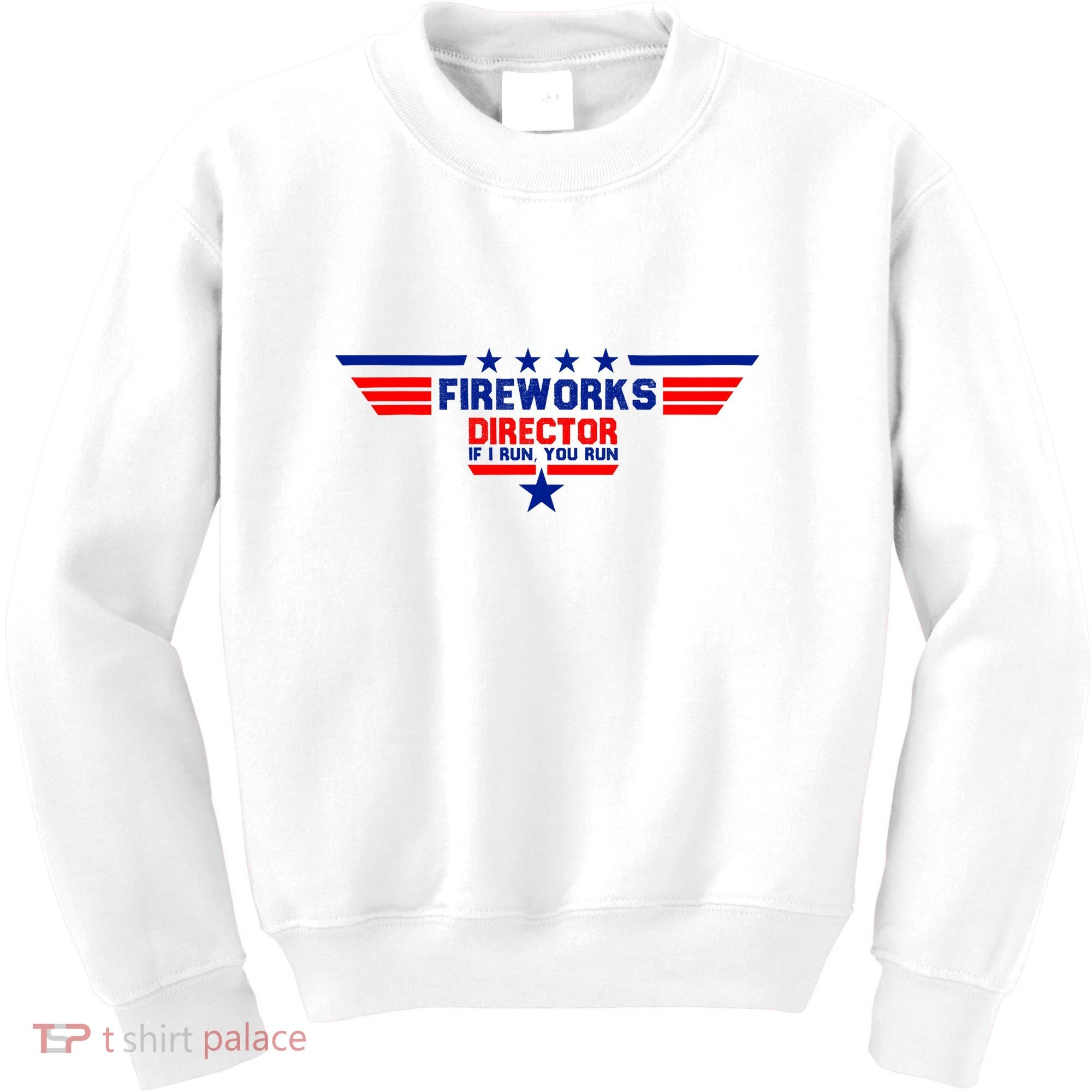 Fireworks Director If I Run You Run Kids Sweatshirt