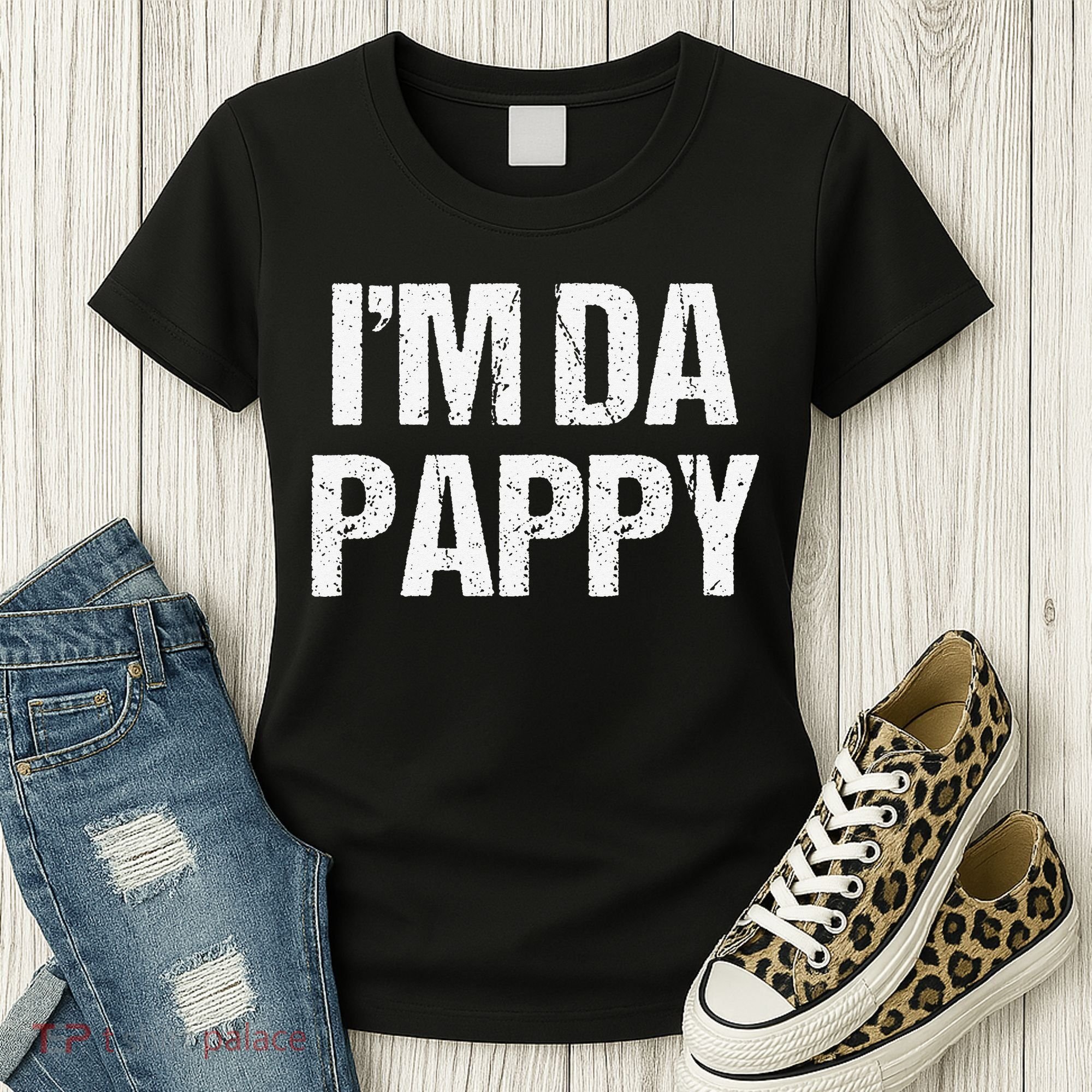 Fathers Day I'M Da Pappy Grandpappy Fathers Day Present Women's T-Shirt