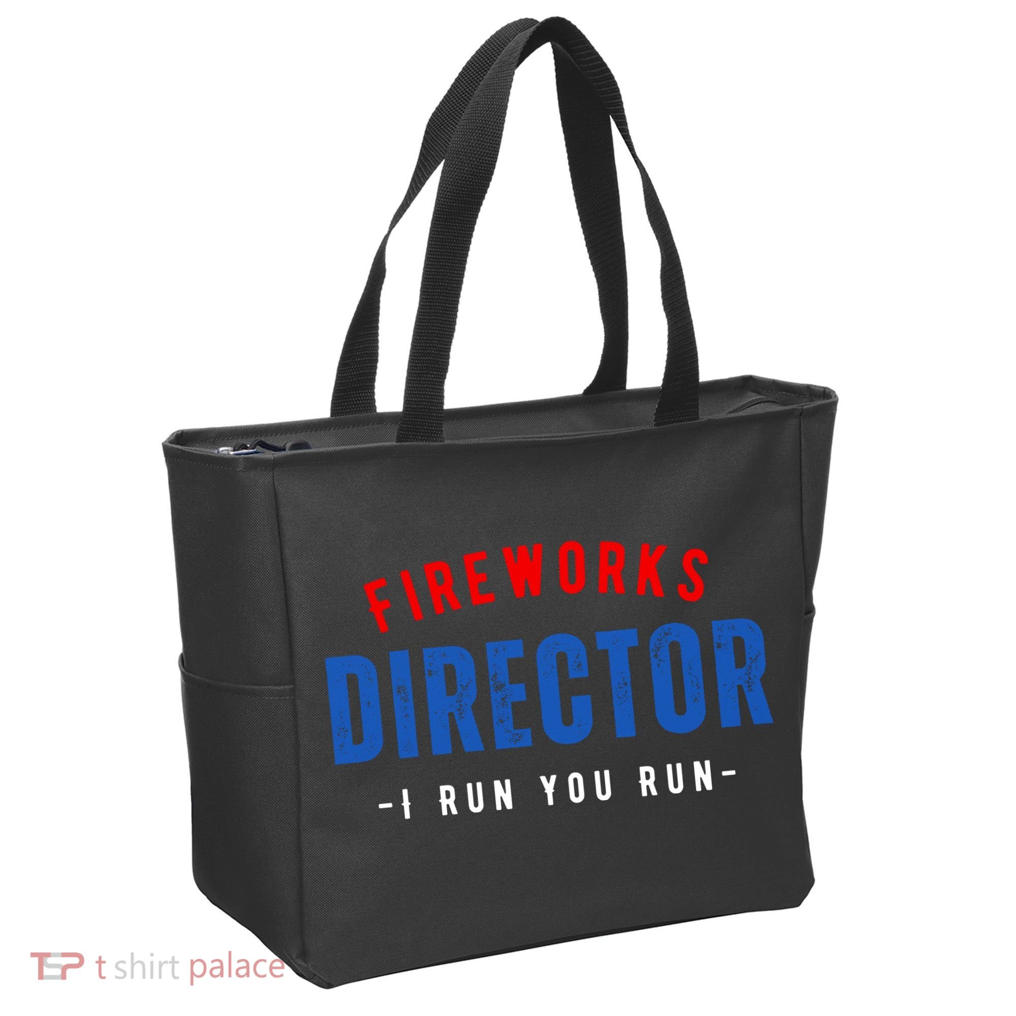 Fireworks Director If I Run You Run Tote Bag