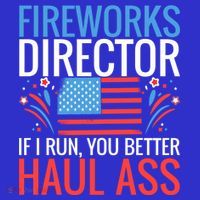Fireworks Director If I Run You Better Haul Ass 4th Of July Cute Gift Polo thumb 2