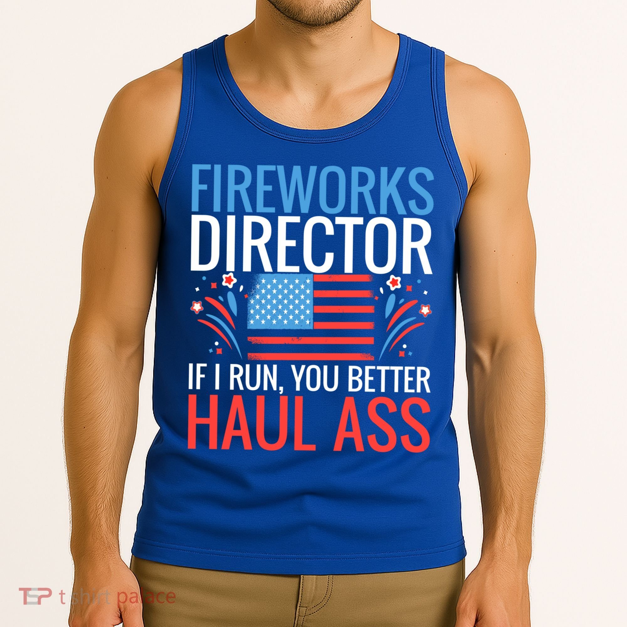 Fireworks Director If I Run You Better Haul Ass 4th Of July Cute Gift Tank Top