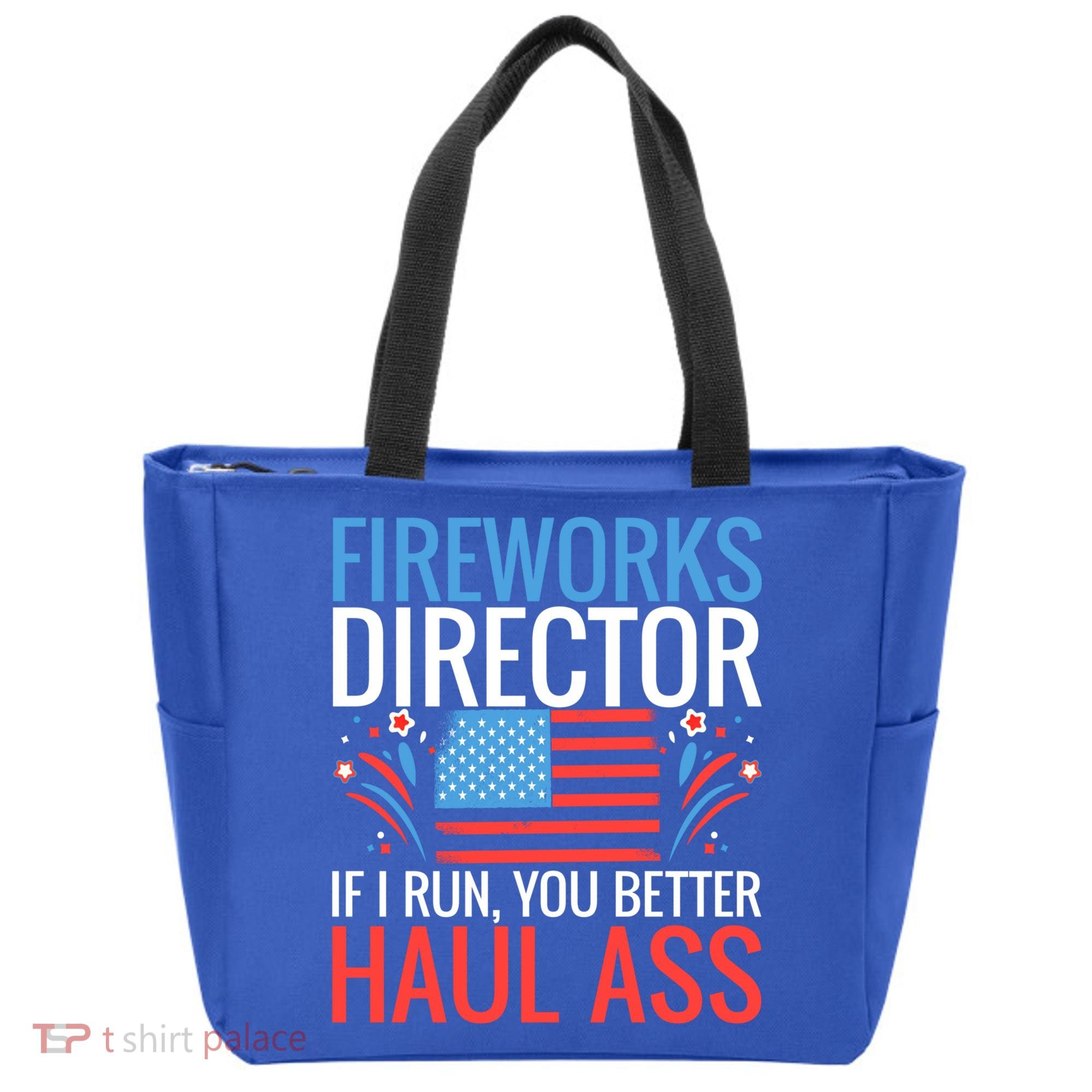 Fireworks Director If I Run You Better Haul Ass 4th Of July Cute Gift Tote Bag