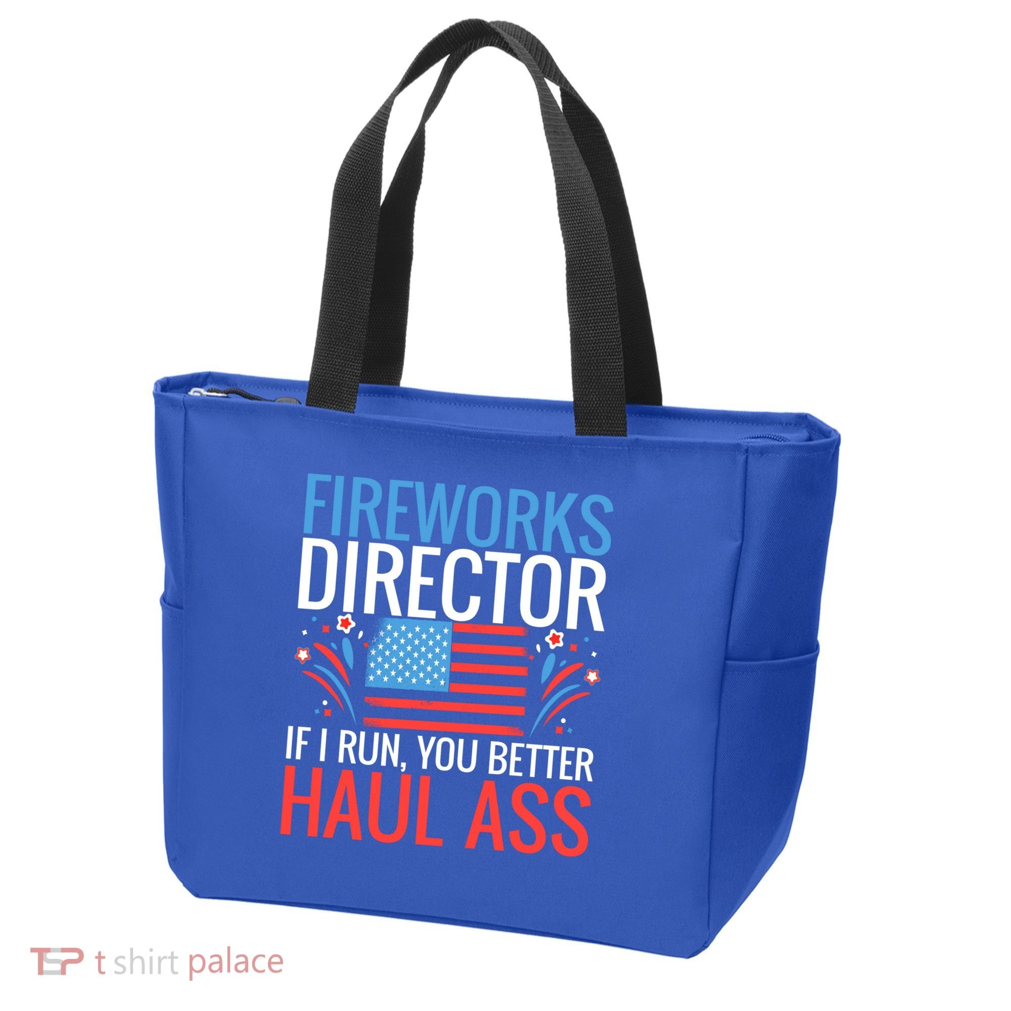 Fireworks Director If I Run You Better Haul Ass 4th Of July Cute Gift Tote Bag