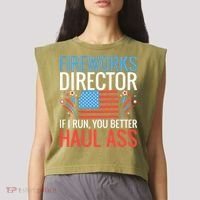 Fireworks Director If I Run You Better Haul Ass 4th Of July Cute Gift Garment-Dyed Women's Muscle Tee thumb 2