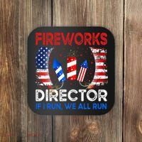 Fireworks Director If I Run You Run US 4th of July Coaster thumb 0