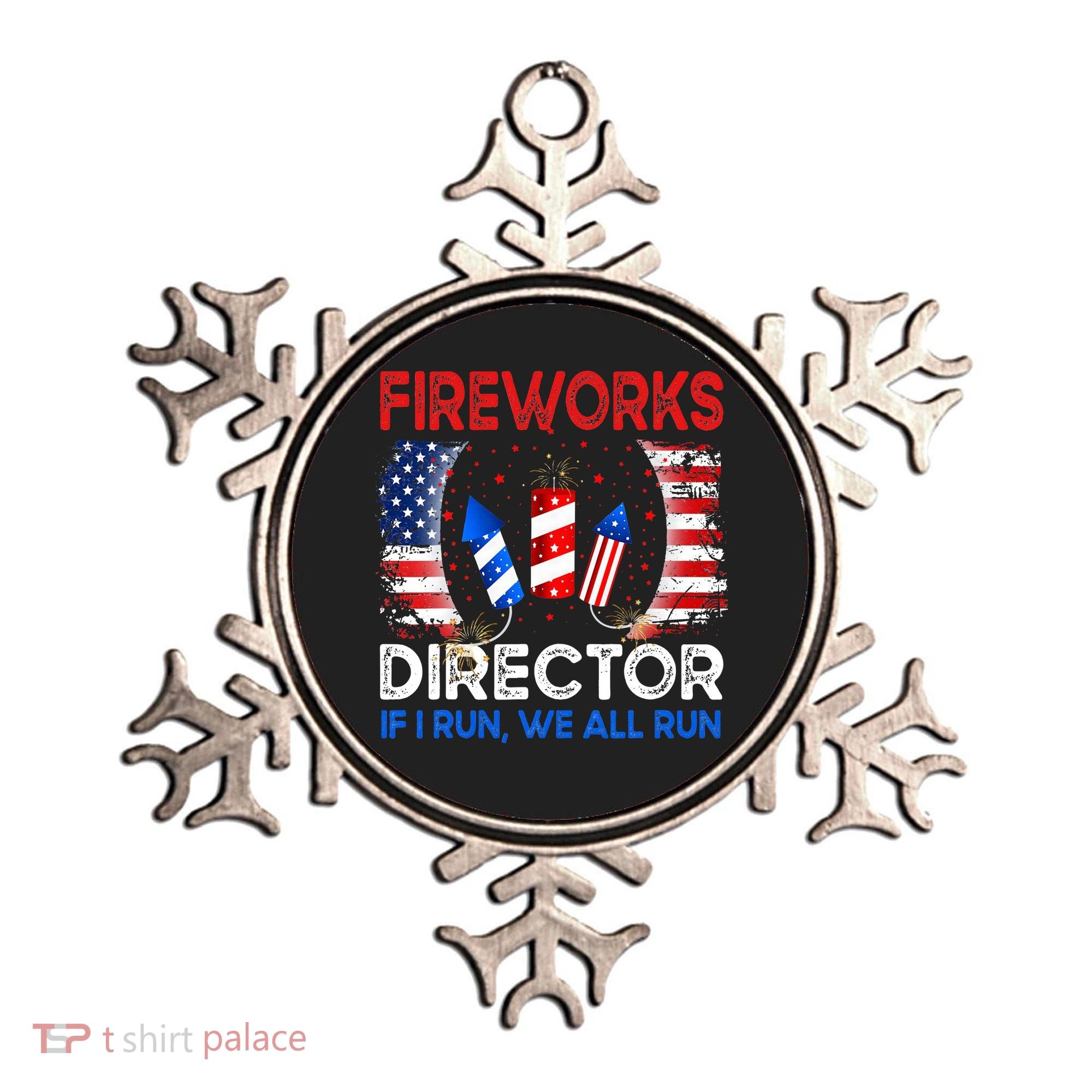 Fireworks Director If I Run You Run US 4th of July Ornament