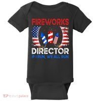Fireworks Director If I Run You Run US 4th of July Baby Bodysuit thumb 0