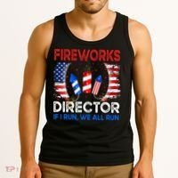 Fireworks Director If I Run You Run US 4th of July Tank Top thumb 3