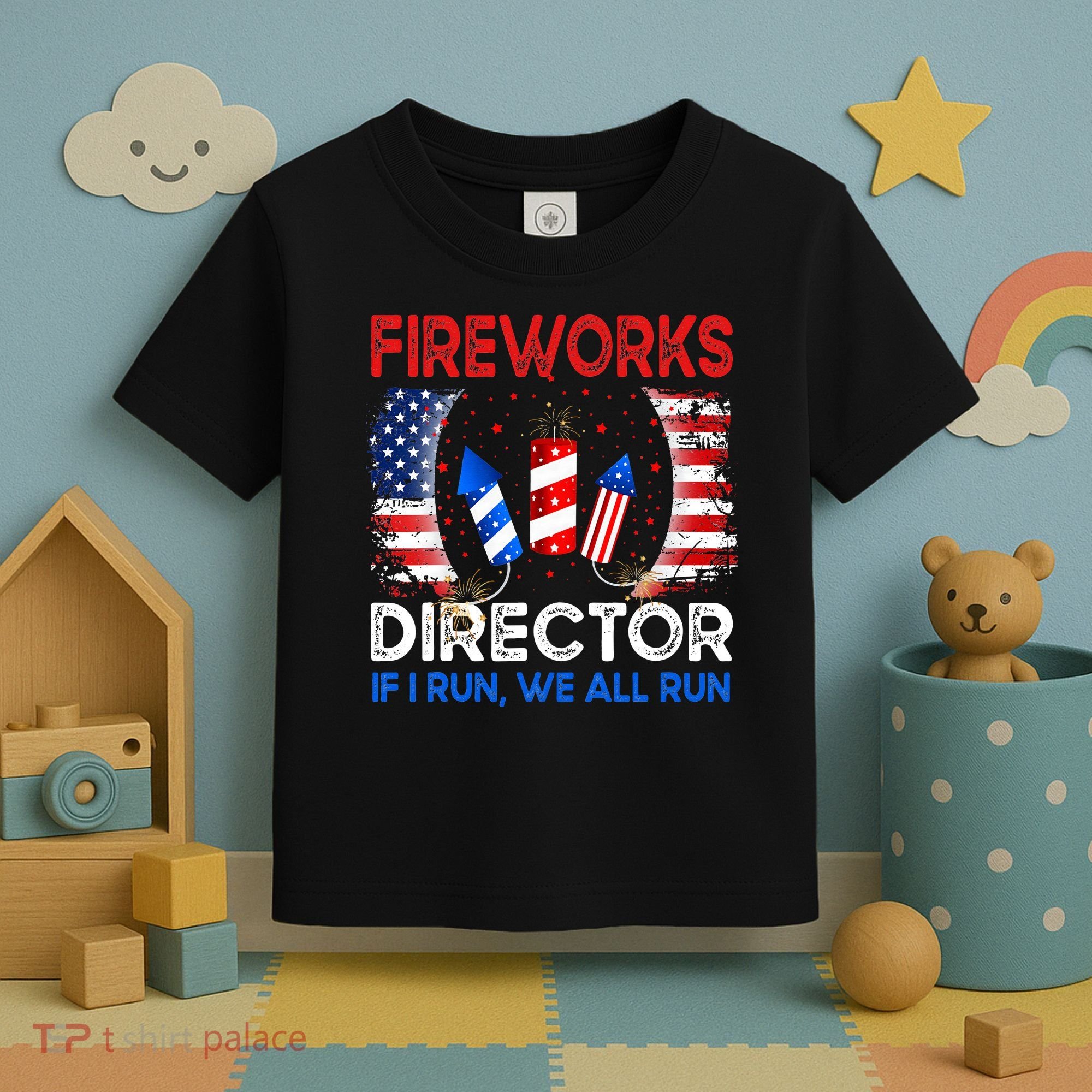Fireworks Director If I Run You Run US 4th of July Toddler T-Shirt