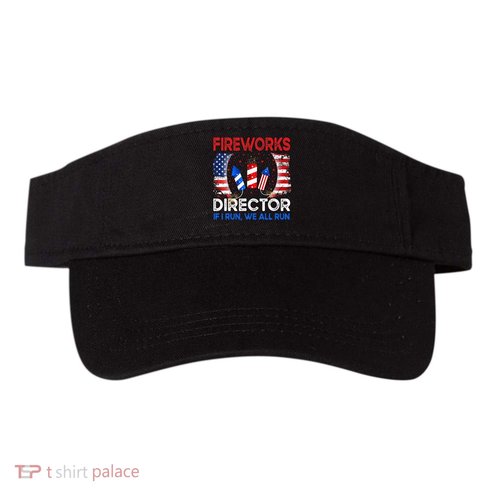 Fireworks Director If I Run You Run US 4th of July Visor