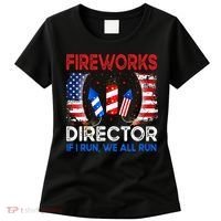 Fireworks Director If I Run You Run US 4th of July Women's T-Shirt thumb 0