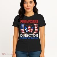 Fireworks Director If I Run You Run US 4th of July Women's T-Shirt thumb 4