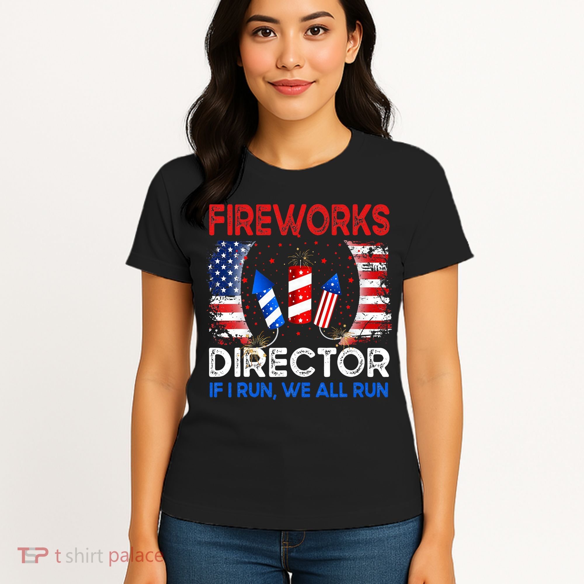 Fireworks Director If I Run You Run US 4th of July Women's T-Shirt