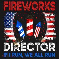 Fireworks Director If I Run You Run US 4th of July Women's T-Shirt thumb 6