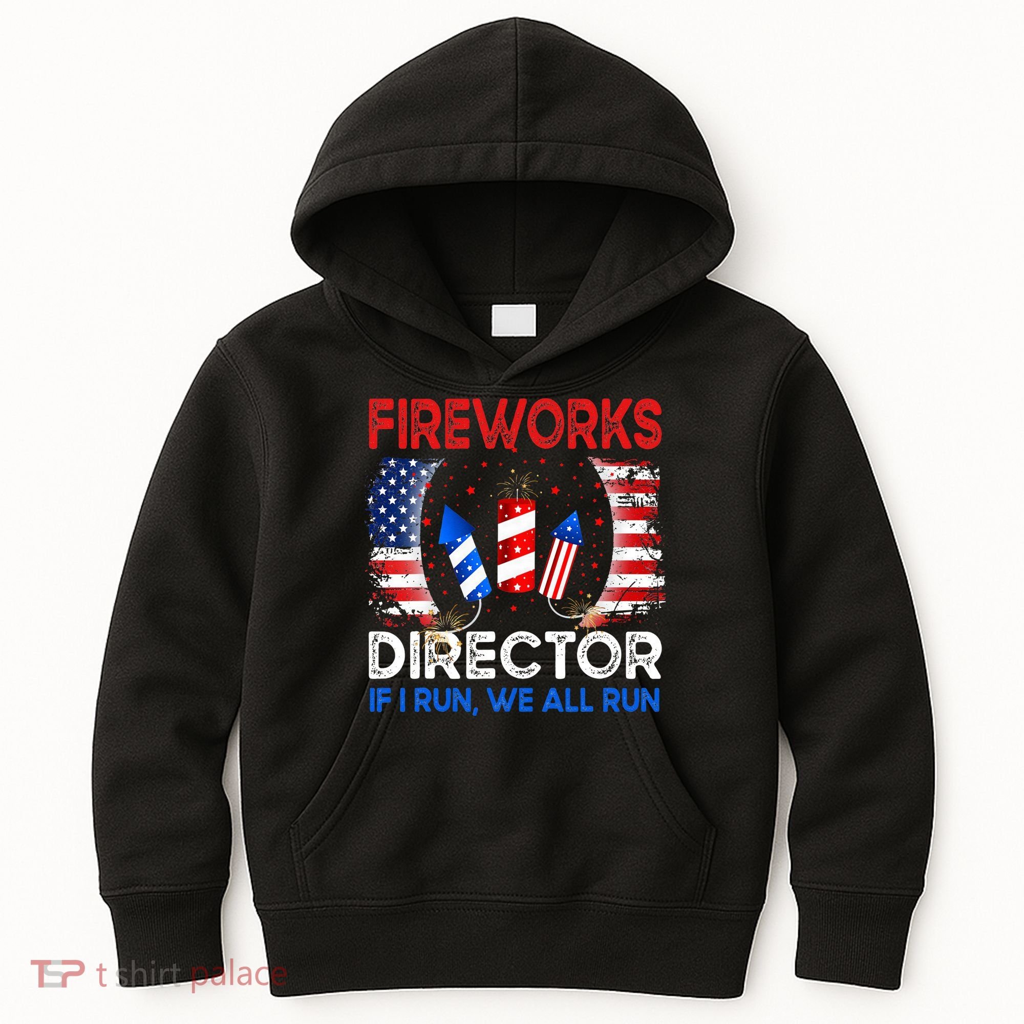 Fireworks Director If I Run You Run US 4th of July Kids Hoodie