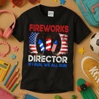 Fireworks Director If I Run You Run US 4th of July Kids T-Shirt thumb 3