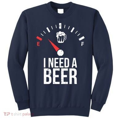 Funny Drinking I Need A Beer Meter Sweatshirt