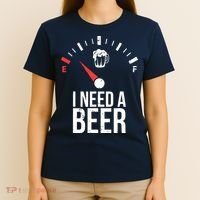 Funny Drinking I Need A Beer Meter T-Shirt thumb 4