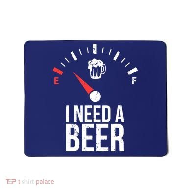 Funny Drinking I Need A Beer Meter Mousepad
