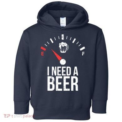 Funny Drinking I Need A Beer Meter Toddler Hoodie