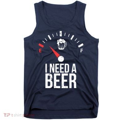 Funny Drinking I Need A Beer Meter Tank Top