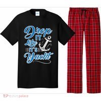 Funny Drop It Like Its Yacht Sailing Graphic With Anchor Gift Pajama Set thumb 0