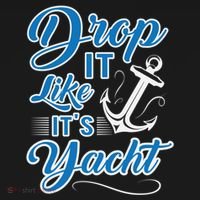 Funny Drop It Like Its Yacht Sailing Graphic With Anchor Gift Pajama Set thumb 2