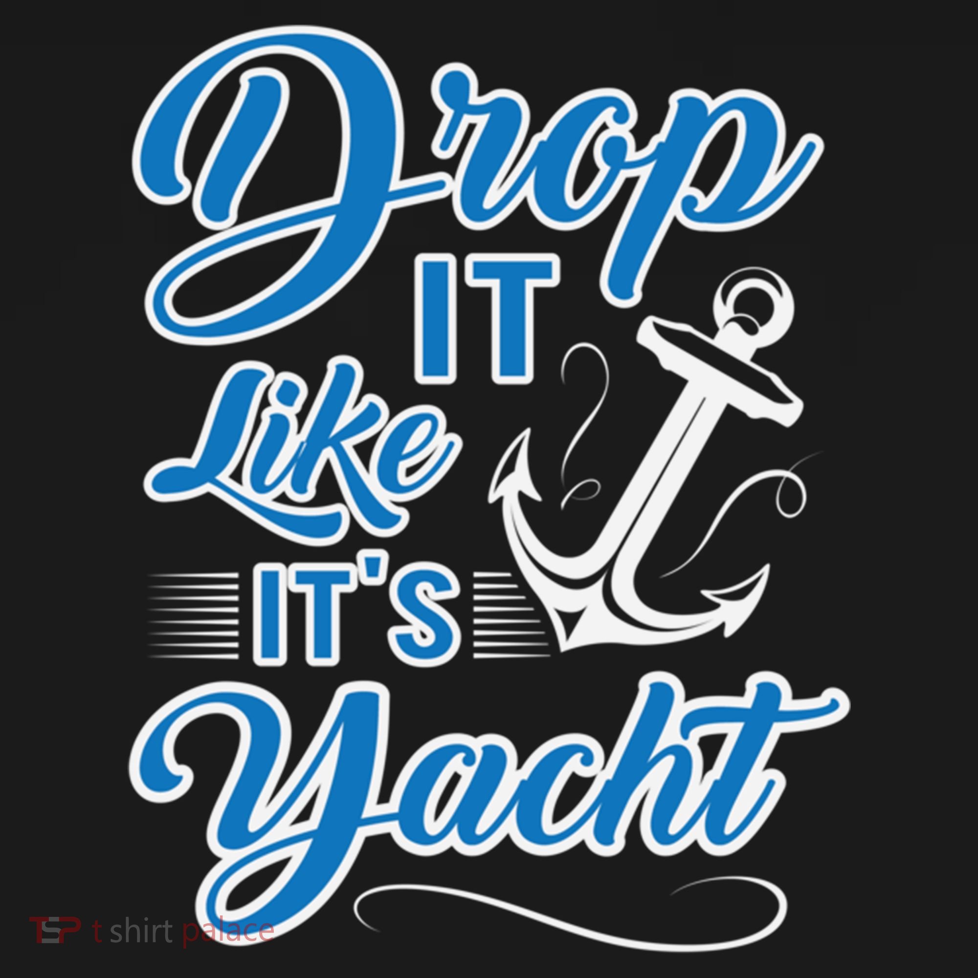 Funny Drop It Like Its Yacht Sailing Graphic With Anchor Gift Pajama Set
