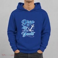 Funny Drop It Like Its Yacht Sailing Graphic With Anchor Gift Hoodie thumb 0