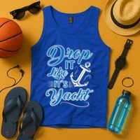 Funny Drop It Like Its Yacht Sailing Graphic With Anchor Gift Tank Top thumb 4