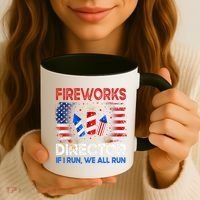 Fireworks Director If I Run We All Run US 4th Of July Coffee Mug thumb 3