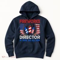 Fireworks Director If I Run We All Run US 4th Of July Hoodie thumb 0