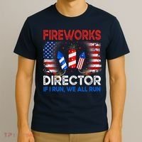 Fireworks Director If I Run We All Run US 4th Of July T-Shirt thumb 3