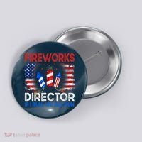Fireworks Director If I Run We All Run US 4th Of July Button thumb 0