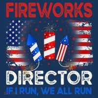 Fireworks Director If I Run We All Run US 4th Of July Tank Top thumb 6