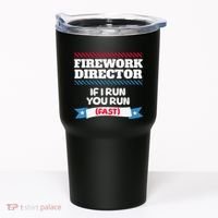 Fireworks Director If I Run You Run July 4th Independence Tumbler thumb 0