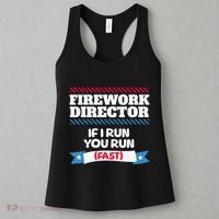 Fireworks Director If I Run You Run July 4th Independence Women's Tank Top thumb 3