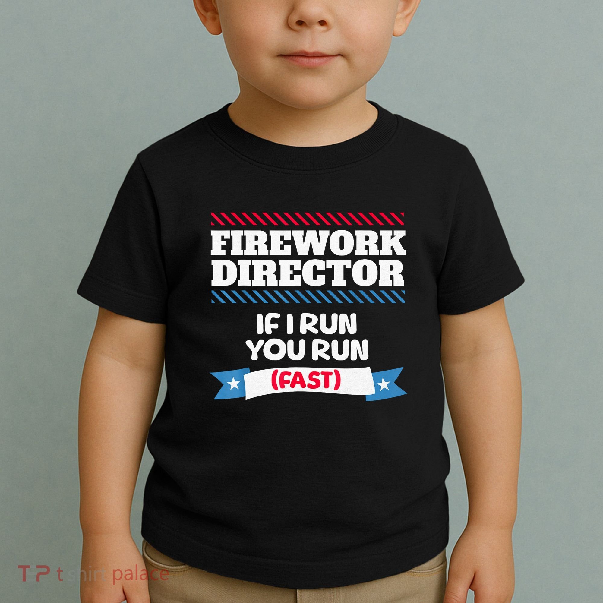 Fireworks Director If I Run You Run July 4th Independence Toddler T-Shirt