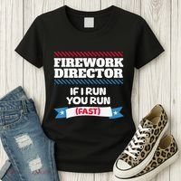 Fireworks Director If I Run You Run July 4th Independence Women's T-Shirt thumb 3